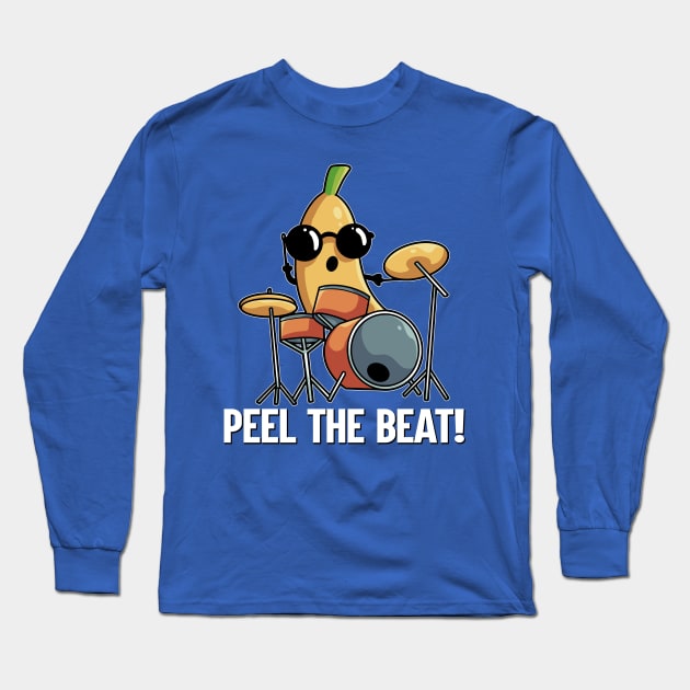 Peel The Beat English Funny Word Play Long Sleeve T-Shirt by Coconil